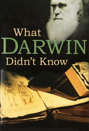 What Darwin Didnt Know Poster