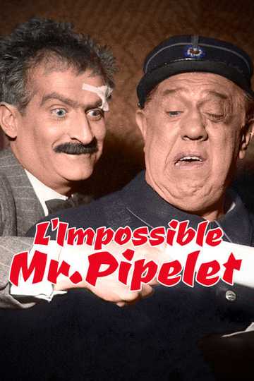 The Impossible Mr. Pipelet Poster