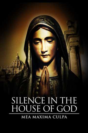 Mea Maxima Culpa: Silence in the House of God Poster