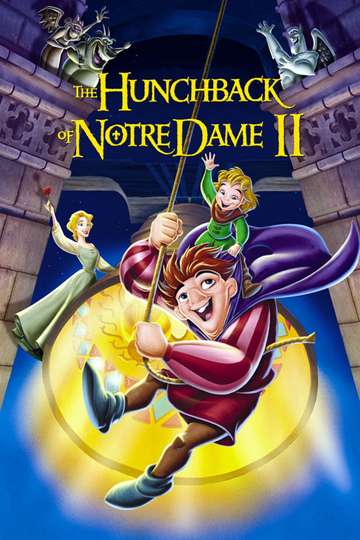 The Hunchback Of Notre Dame Ii 2002 Stream And Watch Online Moviefone