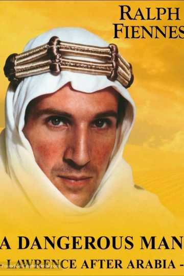 A Dangerous Man: Lawrence After Arabia Poster