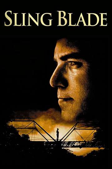 Sling Blade (1996) Stream and Watch Online Moviefone Sling Blade (1996) Stream and Watch Online Moviefone