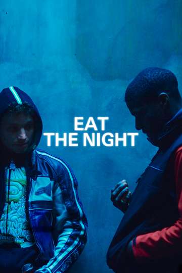 Eat the Night Poster