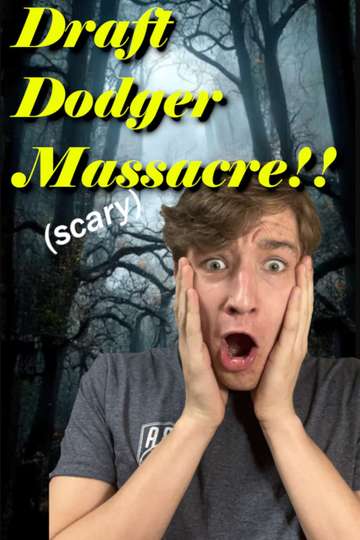 Draft Dodger Massacre Poster