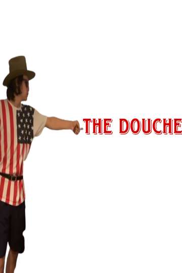 The Douche: The Beginning Poster