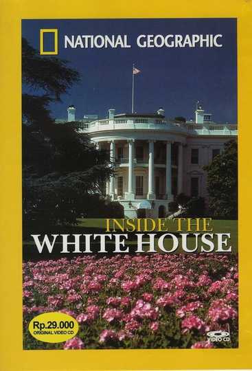 National Geographic: Inside the White House Poster