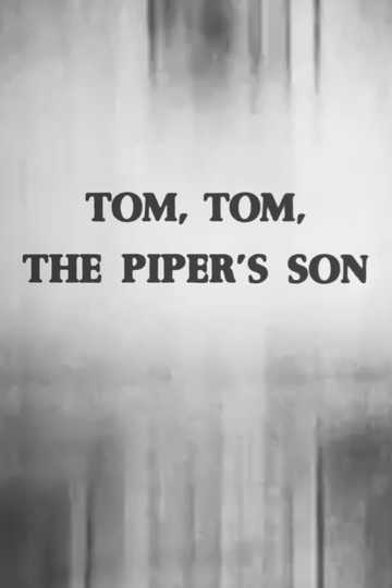Tom, Tom, the Piper's Son Poster