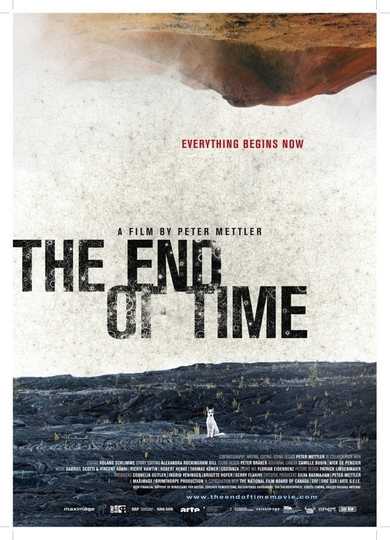 The End of Time - Movie | Moviefone