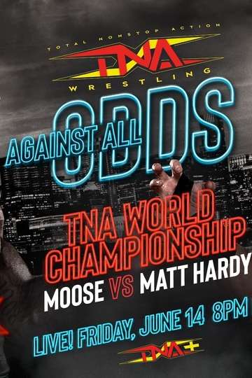 TNA Against All Odds 2024 Poster