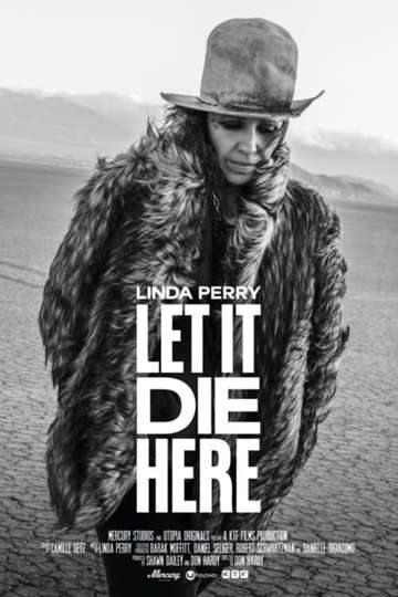 Linda Perry: Let It Die Here Poster