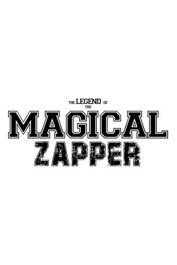 The Legend Of The Magical Zapper Poster