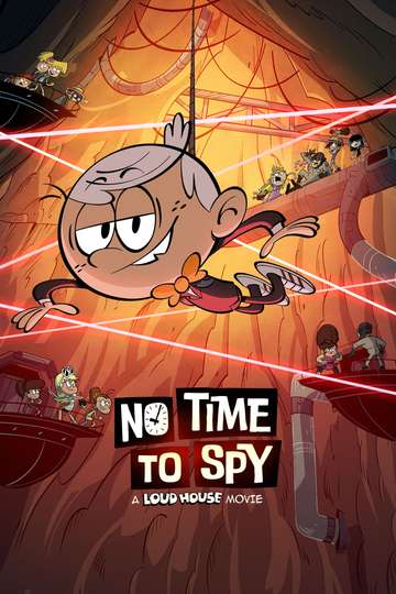 No Time to Spy: A Loud House Movie Poster