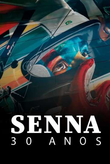 Senna: 30 Anos Poster