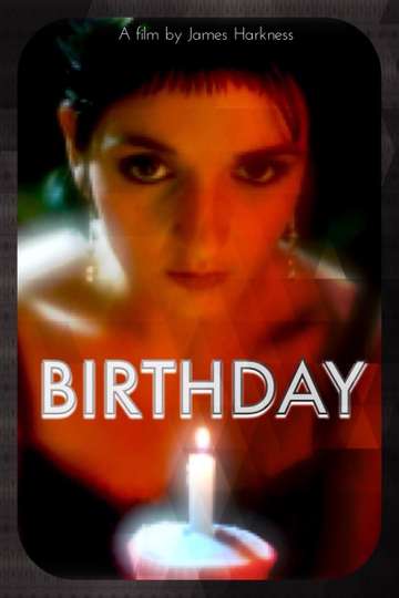 Birthday (2009) - Movie | Moviefone