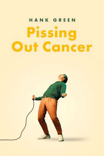 Hank Green: Pissing Out Cancer Poster