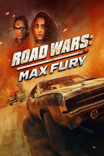 Road Wars: Max Fury Poster