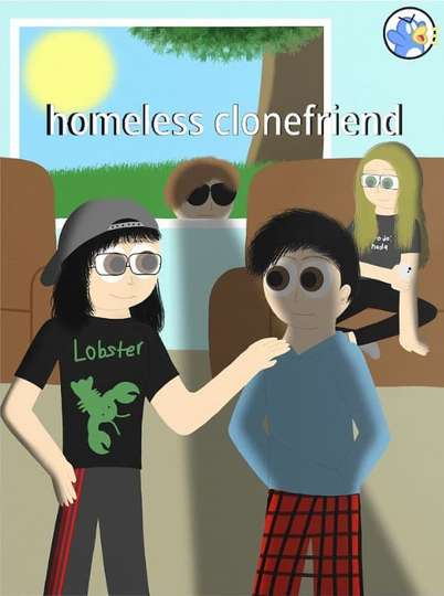 homeless clonefriend Poster
