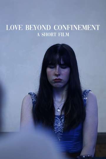 Love Beyond Confinement Poster