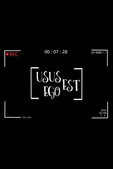 Usus Est Ego - Movie 