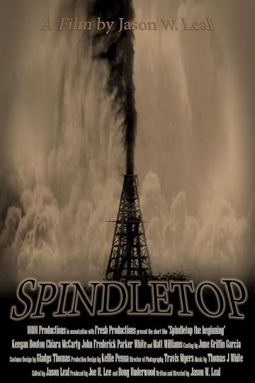 Spindletop: The Beginning Poster