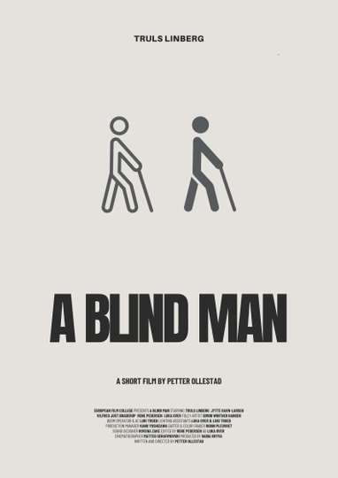 A Blind Man - Movie | Moviefone