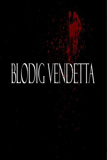 Bloody Vendetta Poster
