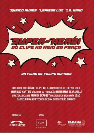 Super Herói do Clipe no Meio da Praça Poster