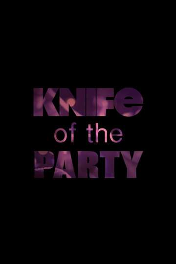 Knife of the Party Poster