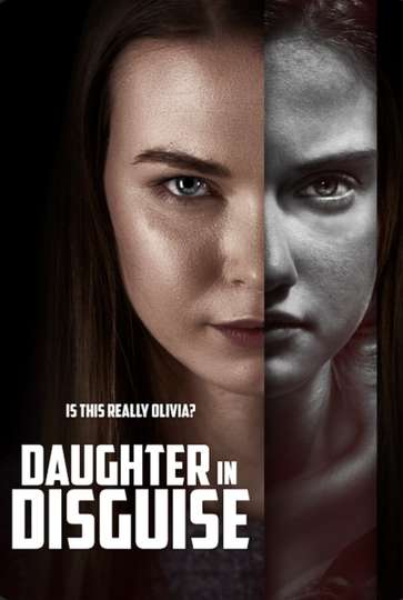 Daughter in Disguise (2021) Cast and Crew | Moviefone