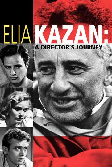 Elia Kazan: A Director's Journey Poster