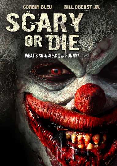 Scary or Die Poster