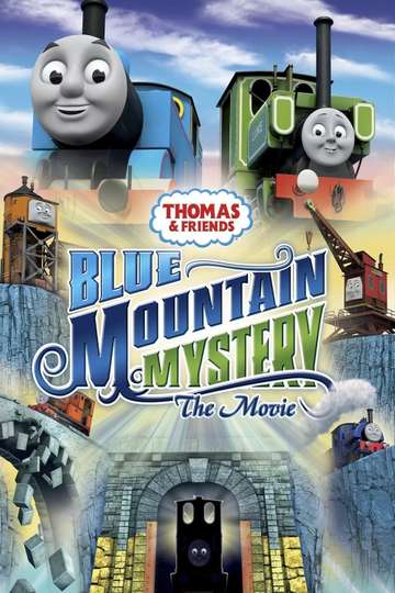 Thomas & Friends: Blue Mountain Mystery - The Movie (2012) Stream and ...