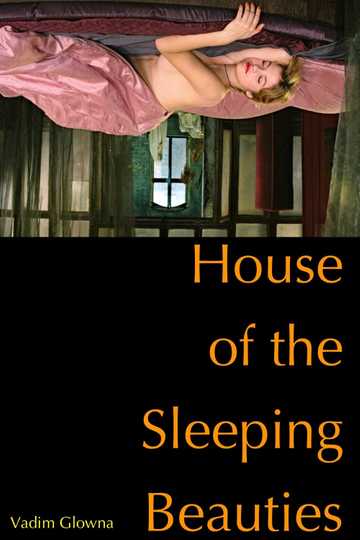House of the Sleeping Beauties Poster
