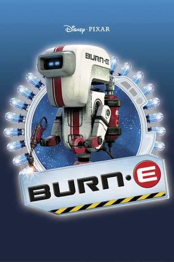 BURN·E (2008) - Movie | Moviefone