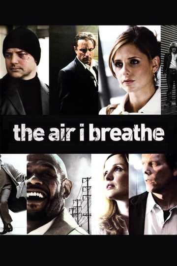 The Air I Breathe Poster