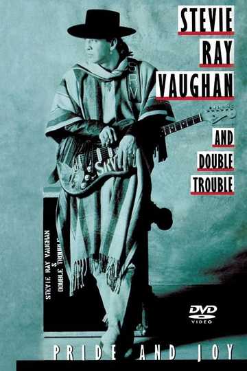 Stevie Ray Vaughan and Double Trouble: Pride and Joy Poster