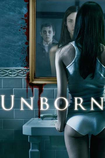The Unborn 2009 Stream And Watch Online Moviefone
