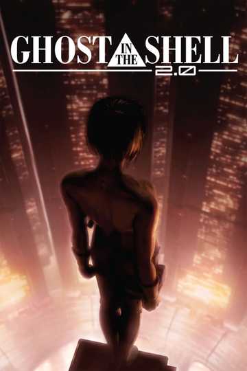 Ghost in the Shell 2.0 Poster