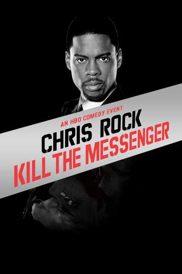 Chris Rock: Kill the Messenger Poster
