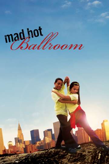 Mad Hot Ballroom 2005 Stream And Watch Online Moviefone