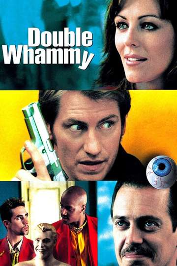 Double Whammy (2001) - Stream and Watch Online | Moviefone
