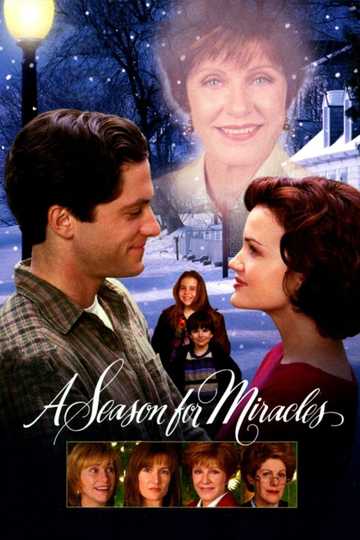 A Season for Miracles (1999) - Cast and Crew | Moviefone