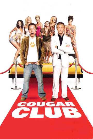 Le Club Des Cougar Cougar Club (2007) - Stream and Watch Online | Moviefone