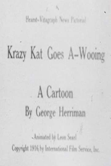 Krazy Kat Goes A-Wooing (1916) Cast and Crew | Moviefone