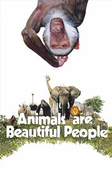 Animals Are Beautiful People Poster