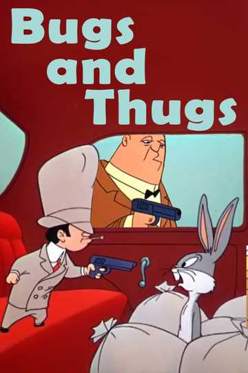 Bugs and Thugs Poster