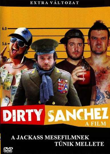 Dirty Sanchez: The Movie Poster