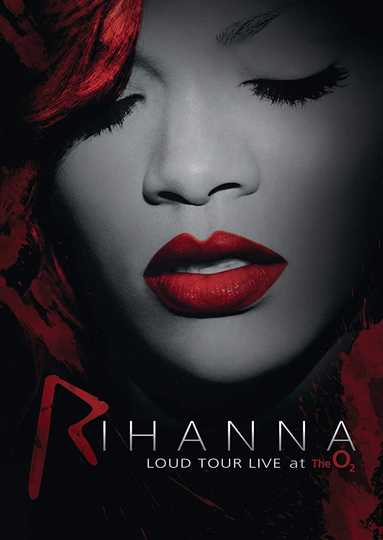Loud Tour Live at the O2 Poster
