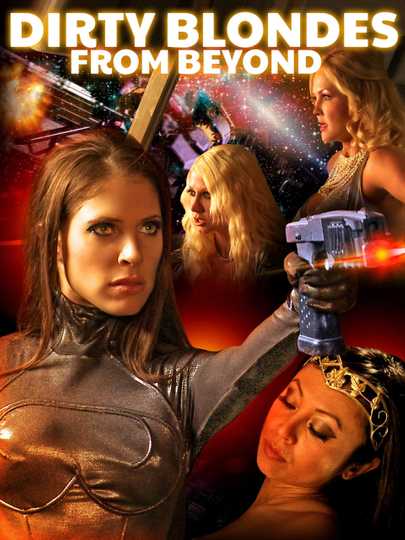 Dirty Blondes from Beyond Poster