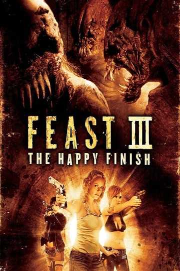 Feast III: The Happy Finish Poster